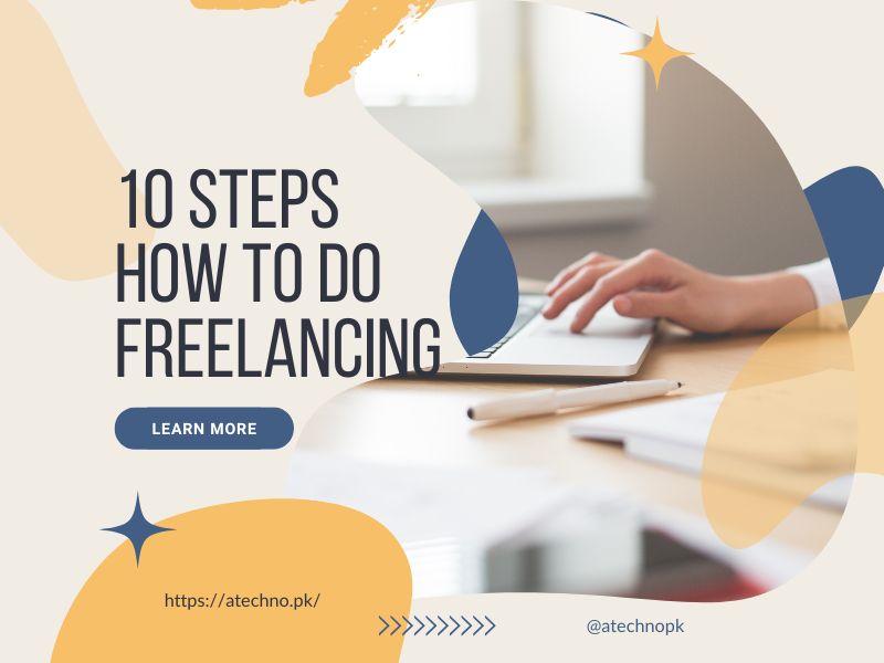 10 Steps How To Do Freelancing