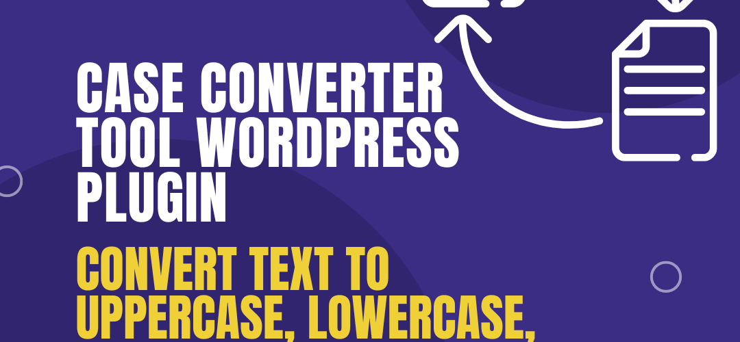 Create-Case-Converter-WordPress